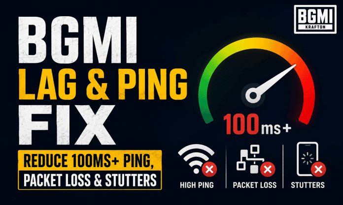 BGMI Lag & Ping Fix