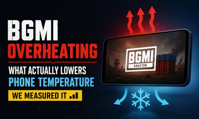 BGMI Overheating: What Actually Lowers Phone Temperature