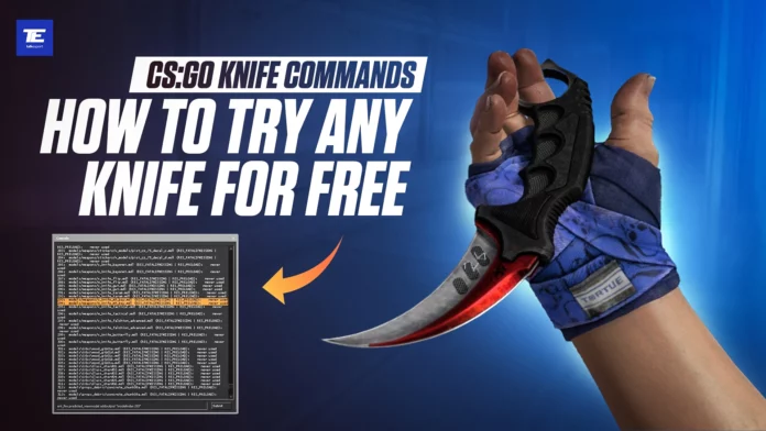 csgo knife commands to try any knife