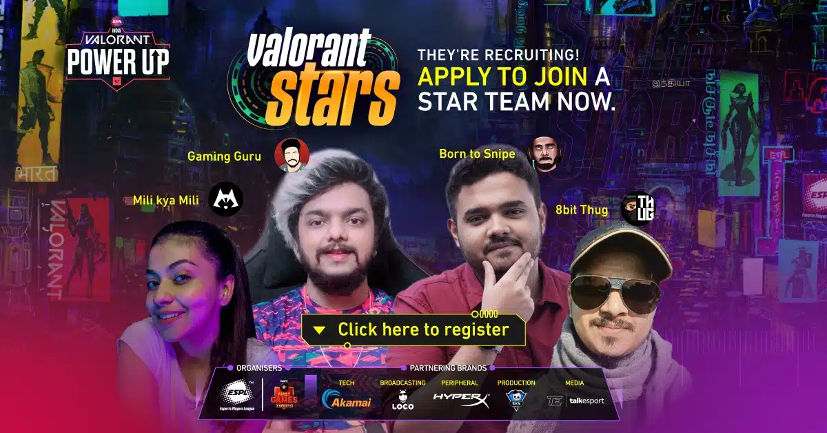 ESPL reveal Valorant stars addendum to Valorant PowerUp India event
