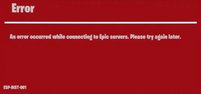 Fortnite ESP-DIST-001 Error