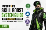 Free Fire Skill Boost System Guide (2026): Best Character Combos for Rank Push