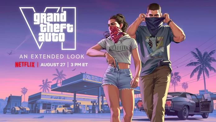 GTA 6 Extended Look Netflix and YouTube Release Date and Time