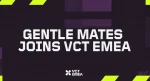 Gentle Mates To Join Valorant Champions Tour EMEA 2026