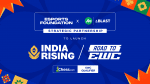 Esports Foundation and JioBLAST Announce Strategic Partnership to Launch “India Rising: Road to EWC” Festival