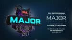 Tickets for PGL MAJOR STOCKHOLM 2021 are now available