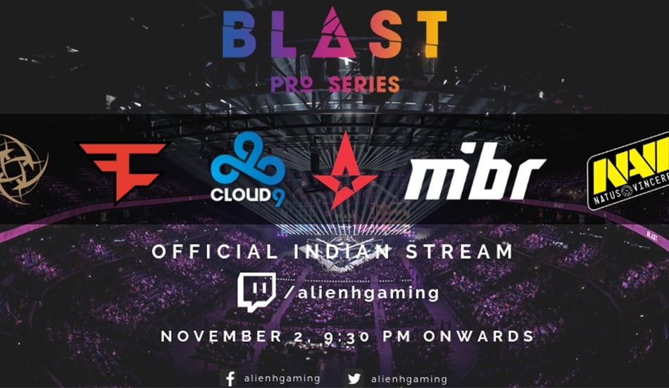 Alien h is covering the BLAST PRO SERIES, COPENHAGEN for Indian audience exclusively