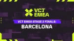 Riot Games moves the VCT EMEA Stage 2 finals from Madrid to Barcelona’s Olímpic Arena. Event runs August 28-30 with 16 teams and first-ever Challengers qualification path to Champions.