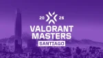 VALORANT Masters Santiago 2026 is set for February 28 to March 15. Find out all 12 qualified teams, the opening match schedule, Swiss Stage format, and how to watch.
