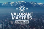 Valorant Masters Santiago 2026