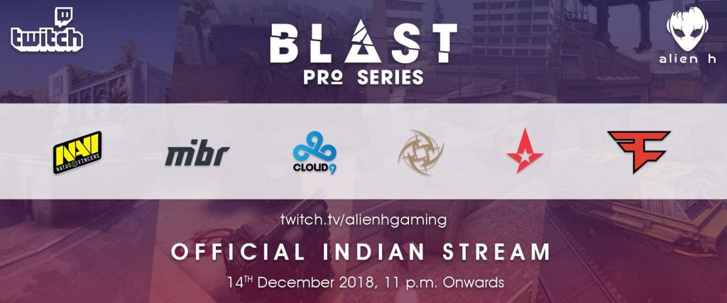 Alien h to Stream Blast Pro Series Lisbon exclusively for Indian Audience