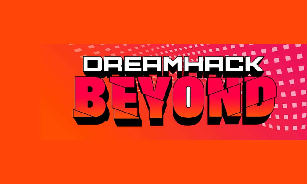 “DreamHack Beyond” concludes with 1.7 Million Viewing Hours
