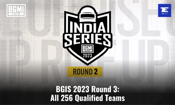 BGIS 2023 Round 3: All 256 Qualified Teams
