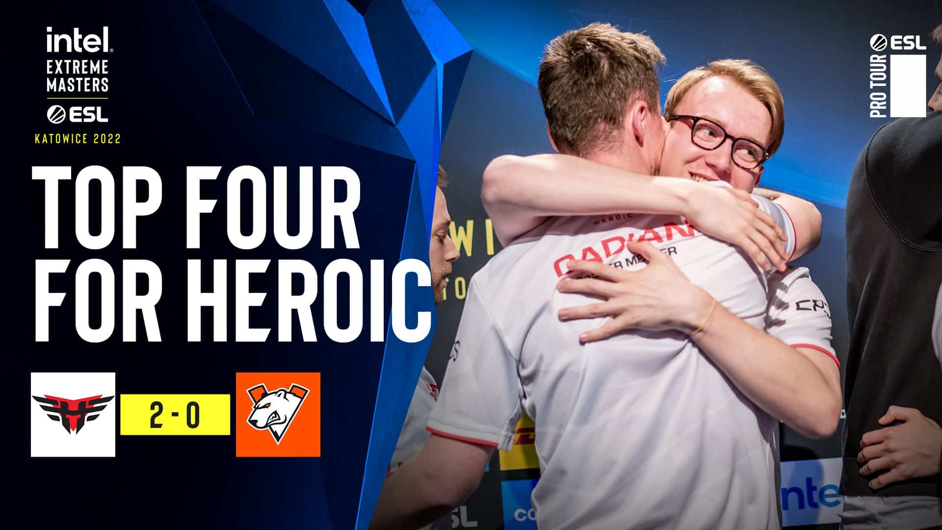 IEM Katowice 2022: Heroic book Semi-final berth over Virtus.pro￼