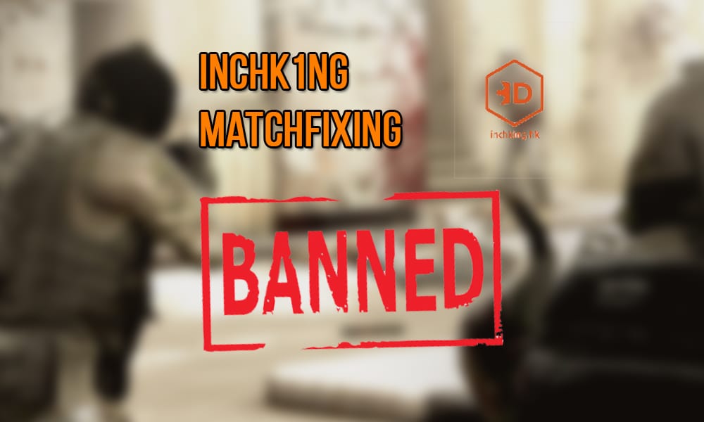 inchk1ng banned from all E-frag events post match-fixing allegations