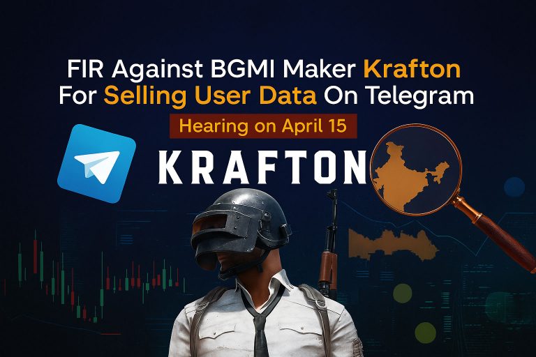 FIR Against BGMI Maker Krafton For “Selling User Data” On Telegram; Hearing on April 15
