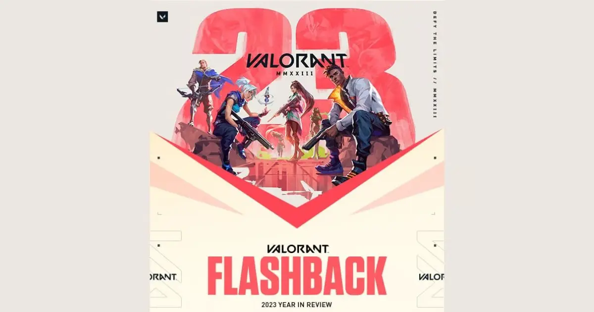 How To Get Your Valorant Flashback 2023? » TalkEsport